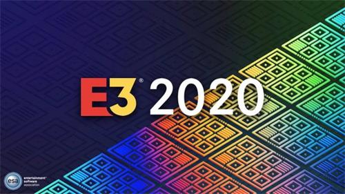 E3 2020将与业内人士名人和体验区焕然一新